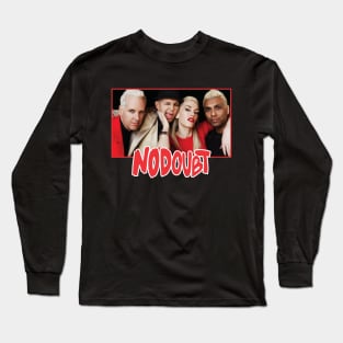 No Doubt Long Sleeve T-Shirt